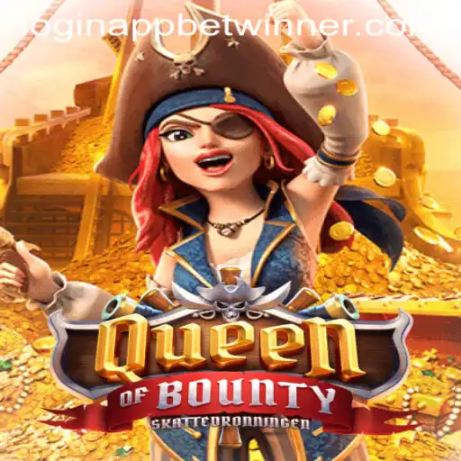 Explore the Thrilling World of QueenofBounty and Betwinner App Login